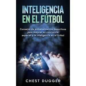 Inteligencia En El Fútbol