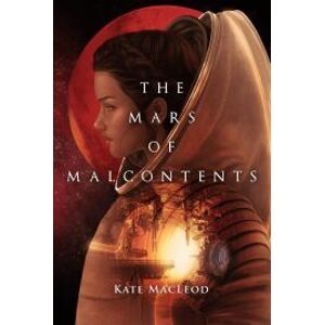 The Mars of Malcontents
