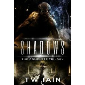 Shadows: The Complete Trilogy