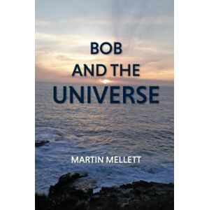 Bob and the Universe