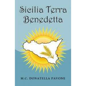 Sicilia Terra Benedetta