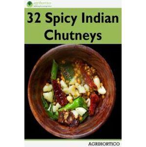 32 Spicy Indian Chutneys