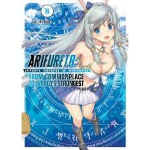 Arifureta: From Commonplace to World’s Strongest: Volume 8