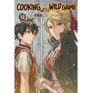Cooking with Wild Game: Volume 13
