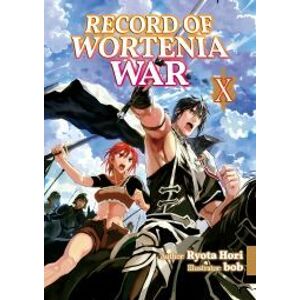 Record of Wortenia War: Volume 10