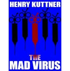 The Mad Virus
