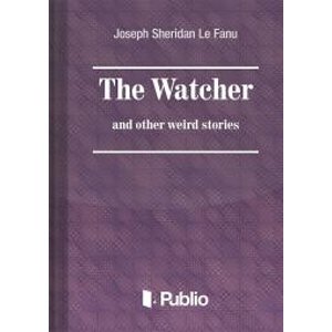 The Watcher and other weird stories