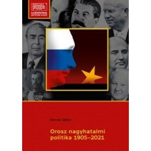 Orosz nagyhatalmi politika 1905–2021