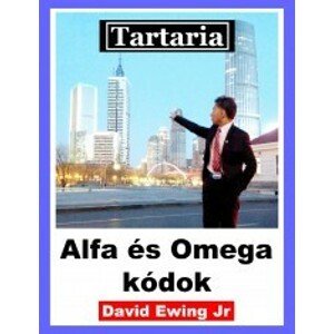 Tartaria - Alfa és Omega kódok
