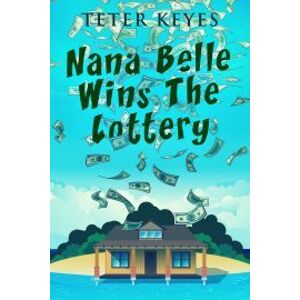 Nana Belle Wins The Lottery