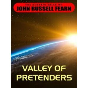 Valley of Pretenders
