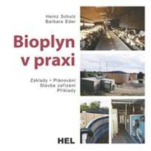 Bioplyn v praxi - Schulz Eder