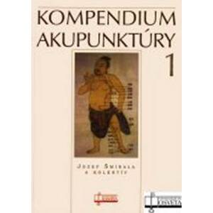Kompendium akupunktúry 1 - Šmirala Jozef a kolektív