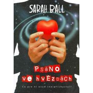Psáno ve hvězdách - Ball Sarah