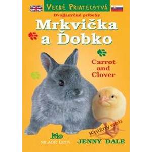 Mrkvička a Ďobko / Carrot and Clover - Dale Jenny