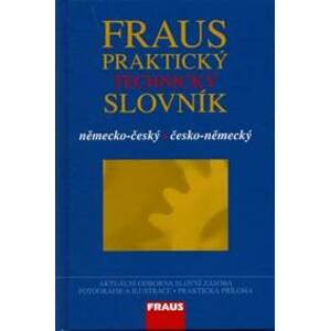 Fraus Praktický technický slovník německo-český česko-německý - Kolektív