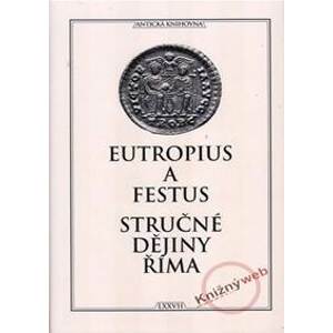 Stručné dějiny Říma - Eutropius, Rufius Festus