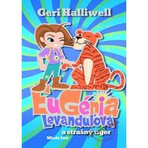 Eugénia Levanduľová a strašný tiger - Halliwell Geri
