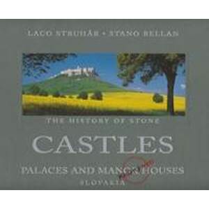 The History of Stone Castles - Struhár, Stano Bellan Laco