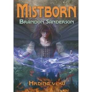 Mistborn 3 - Sanderson Brandon