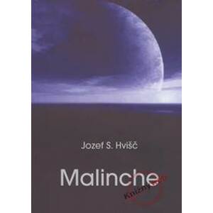 Malinche - Hvišč Jozef S.