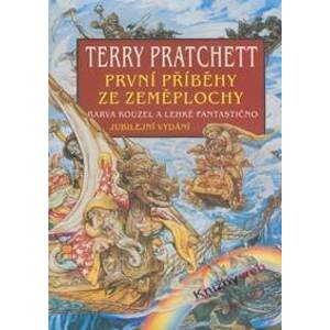 První příběhy ze Zeměplochy - Barva kouzel a lehké fantastično - Pratchett Terry