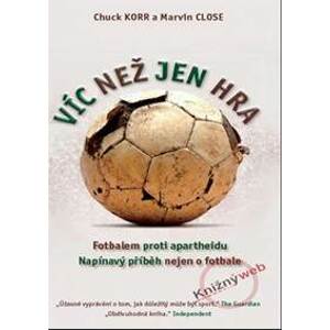 Víc než jen hra - Fotbalem proti apartheidu - Close Marvin, Korr Chuck