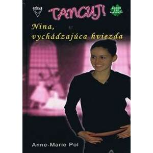 Nina, vychádzajúca hviezda - Pol Anne-Marie