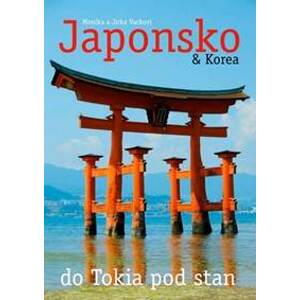 Japonsko & Korea - a Jirka Vackovi Monika