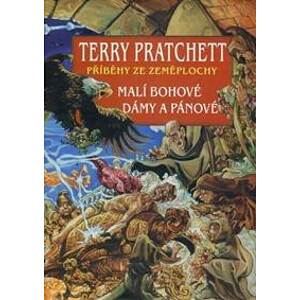 Malí Bohové, Dámy a Pánové - Pratchett Terry