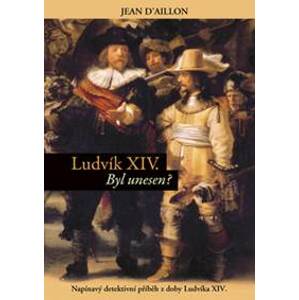 Ludvik XIV. - autor neuvedený
