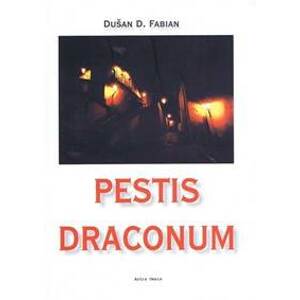 Pestis Draconum - D. Fabian Dušan