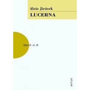 Lucerna - Jirásek Alois