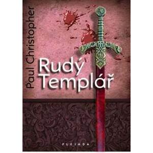 Rudý templář - Christopher Paul