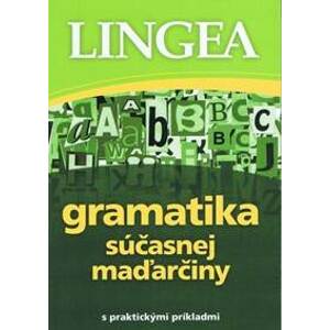 Gramatika súčasnej maďarčiny s praktickými príkladmi - autor neuvedený