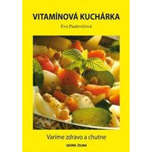 Vitamínová kuchárka - Paulovičová Eva