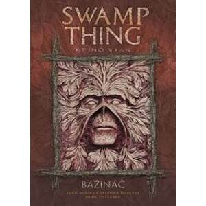 Swamp Thing - Bažináč 4 - Kolektív