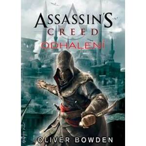 Assassin's Creed (4): Odhalení - Bowden Oliver