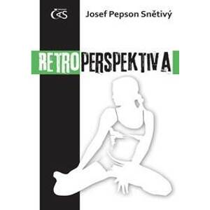 Retroperspektiva - Snětivý "Pepson" Josef