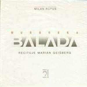 Murárska balada (CD-audiokniha) - Rúfus Milan