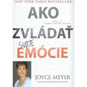 Ako zvládať svoje emócie - Meyer Joyce