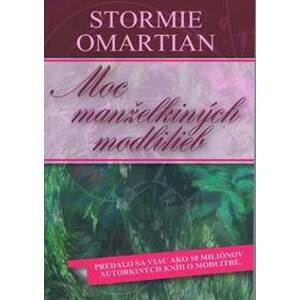 Moc manželkiných modlitieb - Stormie Omartian