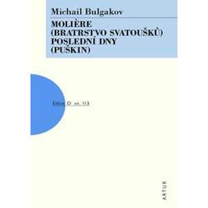 Moliere (Bratrstvo svatoušků), Poslední dny (Puškin) - Bulgakov Michail