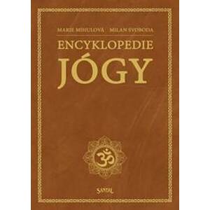 Encyklopedie jógy - Mihulová, Milan Svoboda Marie