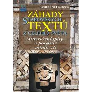 Záhady starověkých textů z celého světa - Habeck Reinhard