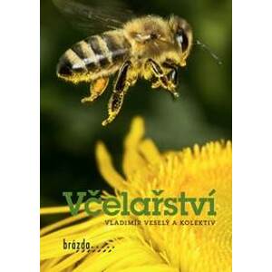 Včelařství - Veselý a kolektiv Vladimŕ