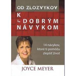 Od zlozvykov k dobrým návykom - Meyer Joyce