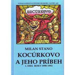 Kocúrkovo a jeho príbeh - Stano Milan