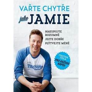 Vařte chytře jako Jamie - Oliver Jamie