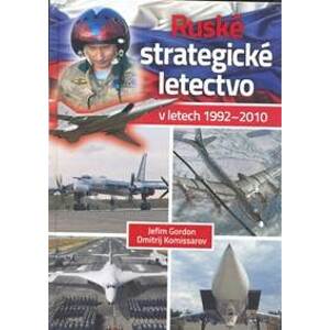 Ruské strategické letectvo v letech 1992 – 2010 - Gordon, Dmitrij Komissarov Jefim